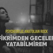 Fikrimden Geceler Yatabilmirem Психоделический Анатолийский Рок Anatolian Lab
