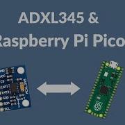 How To Connect ADXL345 To Raspberry Pi Pico