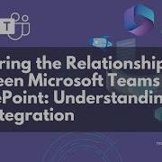 The Relationship Between Microsoft Teams And SharePoint Understanding The Integration