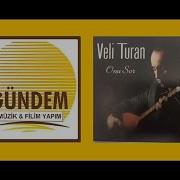 Veli Turan Çımemın Corbiyani Gündem Müzik