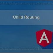 Angular 8 6 4 Part 10 Child Routing Learn Infinity