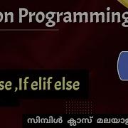 Python Conditional Statements If If Else If Elif Else Ladder Python Programming Malayalam Tutorial