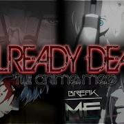 ALREADY DEAD Full Anime MEP