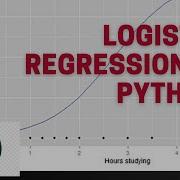 Logistic Regression Machine Learning In Python Full Tutorial 2022 Theory And Coding