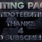 Editing Pack Thanks For 200 Subscribers