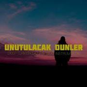 Unutulacak Dünler Fon Müziği 2020