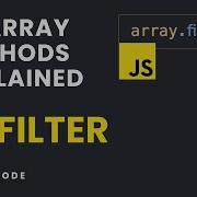 JS Array Methods Explained 6 FILTER Method