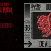 RAIZHELL Dxrk Devil Ride