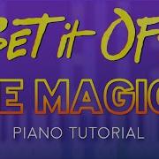 Set It Off The Magic 8 Piano Tutorial