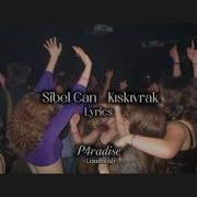 Sibel Can Kıskıvrak Lyrics