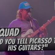 Ben Quad Would You Tell Picasso To Sell His Guitars LIVE