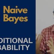 Naive Bayes Classifier Part 1 Conditional Probability