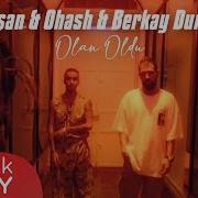 Keişan Ohash Berkay Duman Olan Oldu Official Video