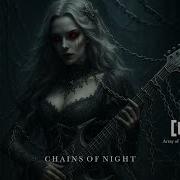 Array Of Illusions Chains Of Night Official Song