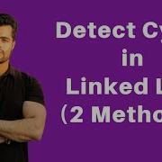 Detect Cycle In Linked List Proof Of Floyd Cycle Detection Algorithm