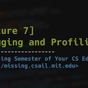 Lecture 7 Debugging And Profiling 2020