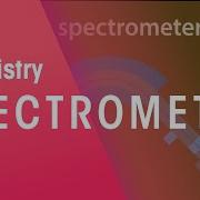 Spectrometry Chemical Tests Chemistry FuseSchool