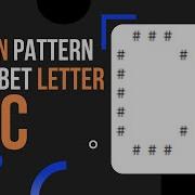 Python Tutorial How To Create Alphabet Pattern C Using Python