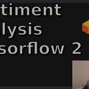 How To Do Sentiment Analysis With Tensorflow 2 Natural Language Processing Tutorial