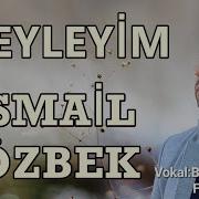 İsmail ÖZBEK NEYLEYİM Düet Bünyamin FINDIKÇI