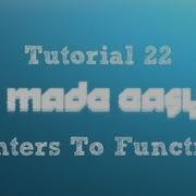 C Made Easy HD Tutorial 22 Pointers To Functions