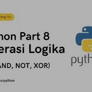 Belajar Python Part 8 Operasi Logika Boolean