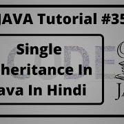 35 Single Inheritance In Java In Hindi Java In Hindi