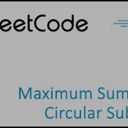 LeetCode Solution In Golang Maximum Sum Circular Subarray