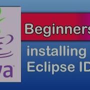 Java Beginners 3 Eclipse Instalation Java Tutorials