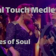 Total Touch Medley Ladies Of Soul 2014