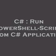 C Run PowerShell Script From C Application