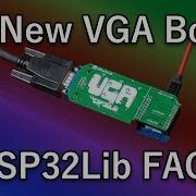 ESP32 VGA Board ESP32Lib FAQ Level 2