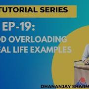 EP 19 Java Tutorial Method Overloading With Real Life Examples In Java