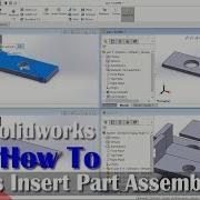 3 Ways Insert Part Assembly In Solidworks