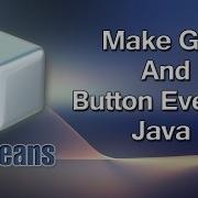 How To Make GUI And Button Event In Java Netbeans