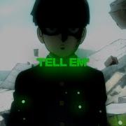 Tell Em MEP Part Mixed Anime Flow Edit AMV