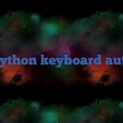 Auto Key Press With Python Keyboard Module