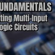 Creating A Multi Input Logic Circuit Based On A Truth Table The Fundamentals