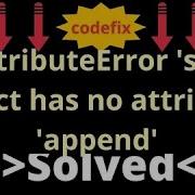 AttributeError Str Object Has No Attribute Append