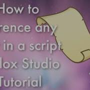 How To Reference Anything Using A Script Easy Roblox Studio Tutorial