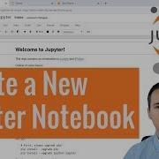 Installing And Creating Jupyter Notebooks