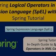 Mastering Logical Operators In Spring Expression Language SpEL With XML Spring Tutorial
