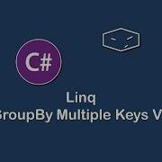 Linq Groupby Multiple Keys V1 In C