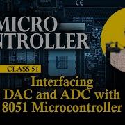 Interfacing DAC And ADC With 8051 Microcontroller 8051 Assembly Language Programming