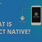What Is React Native React Native Tutorial For Beginners Learn React Native Simplilearn