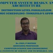 COMPUTER SYSTEM DESIGN ARCHITECTURE ILP Dynamic Scheduling Tomasulo S Approach