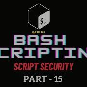 Mastering Bash Scripting Security Best Practices And Tips Linux Opensource Bashscripting