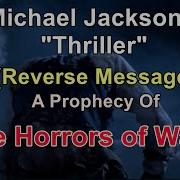 Hidden Story Revealed Michael Jackson Thriller Backwards