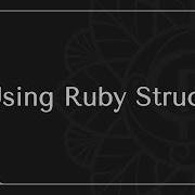 Using Ruby Struct