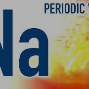 Sodium Periodic Table Of Videos